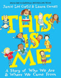 This Is Me: A Story of Who We Are and Where We Came from