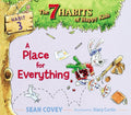 A Place for Everything: Habit 3 (3) (The 7 Habits of Happy Kids)