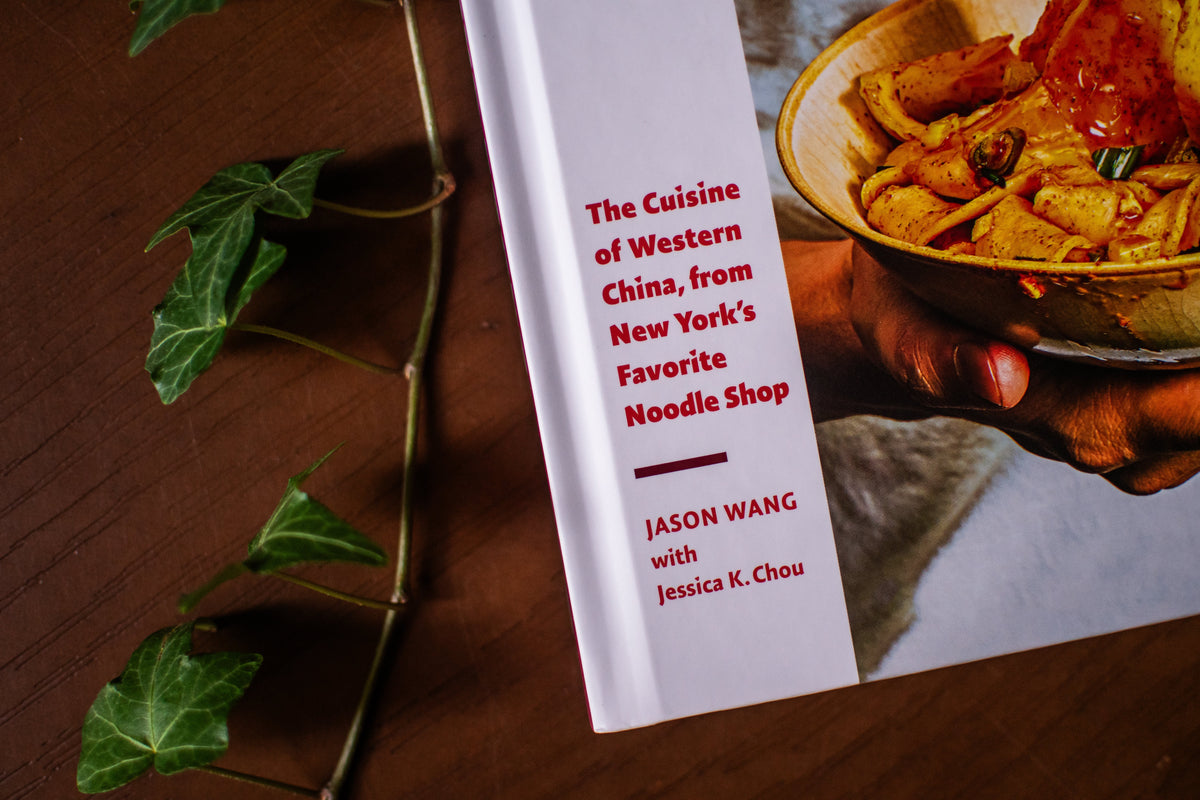 Xi'an Famous Foods: The Cuisine of Western China, from New York's Favorite Noodle Shop